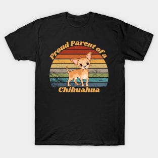 Proud Parent of a Chihuahua T-Shirt